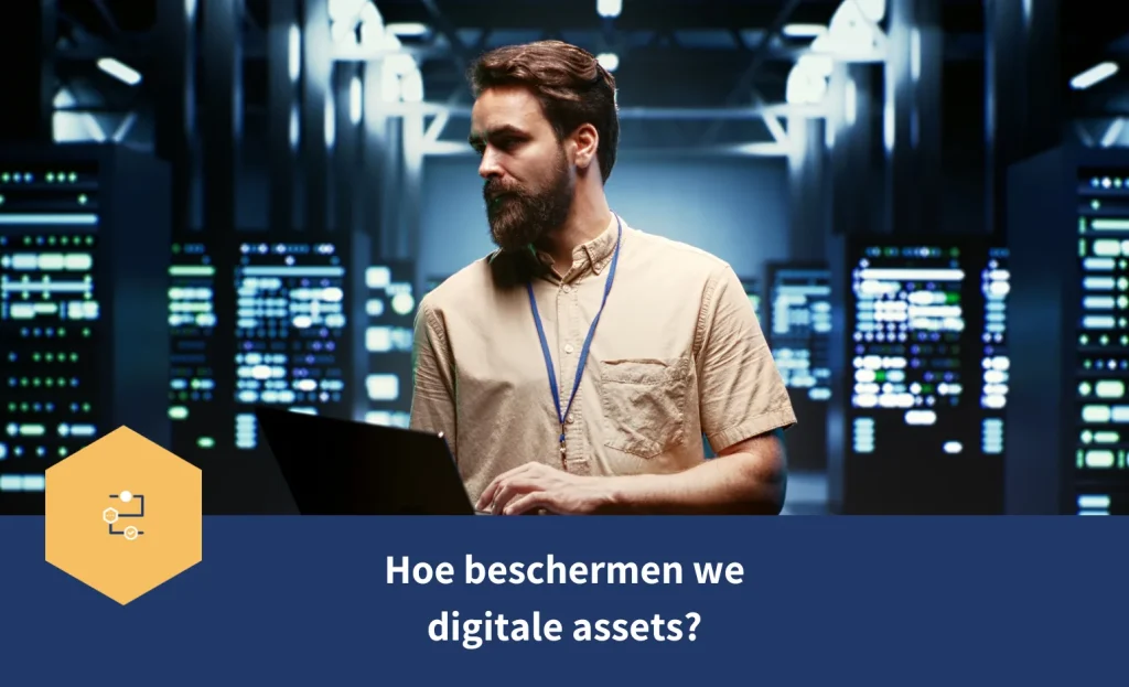 digitale assets beschermen